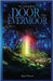 A Door Into Evermoor: The Unbound Realm Book 1 by Wayne, Kent