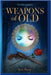 Weapons Of Old: The Unbound Realm Book 2 by Wayne, Kent