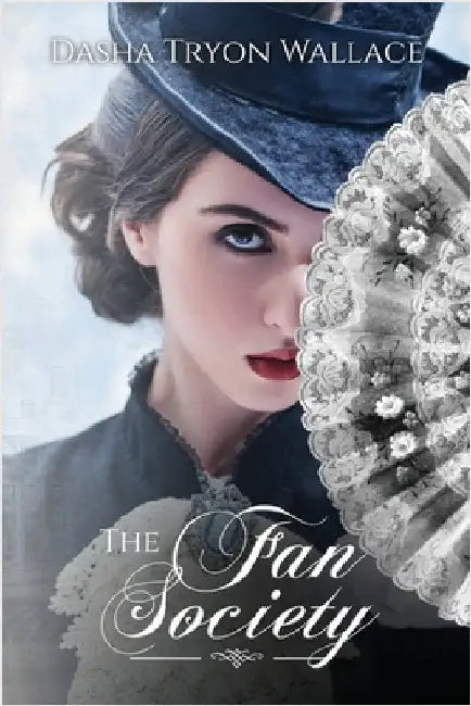The Fan Society by Wallace, Dasha