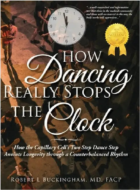 How Dancing Really Stops the Clock by Buckingham, Facp