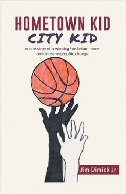 Hometown Kid City Kid by Dimick, Jim