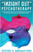 Insight Out Psychotherapy: Powerful Paradoxical Strategies to Reverse Dangerousness and Resistance in the Criminally Insane, Severely Mentally Ill, an by Steven H. Berman