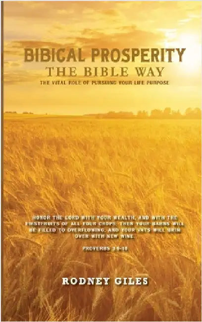 Biblical Prosperity The Bible Way by Giles, Rodney