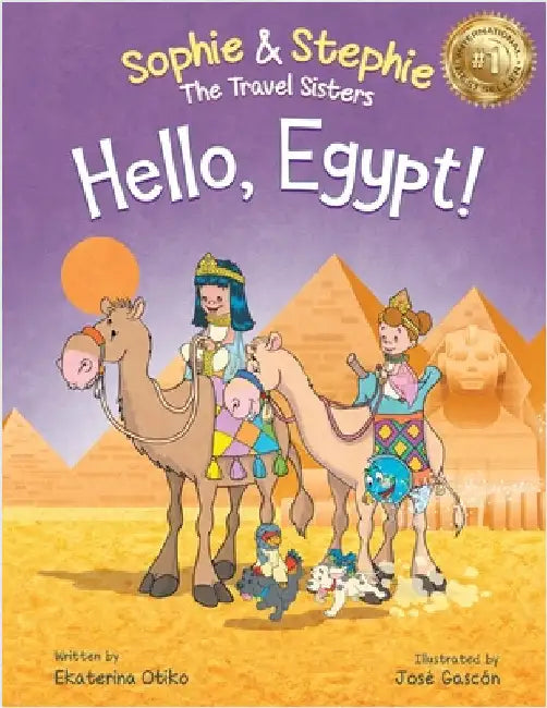 Hello, Egypt!: A Children's Picture Book Thrilling Treasure Hunt Adventure Through Ancient Wonders for Kids Ages 4-8 by Otiko, Ekaterina
