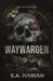 Waywarden by Harian, S. a.