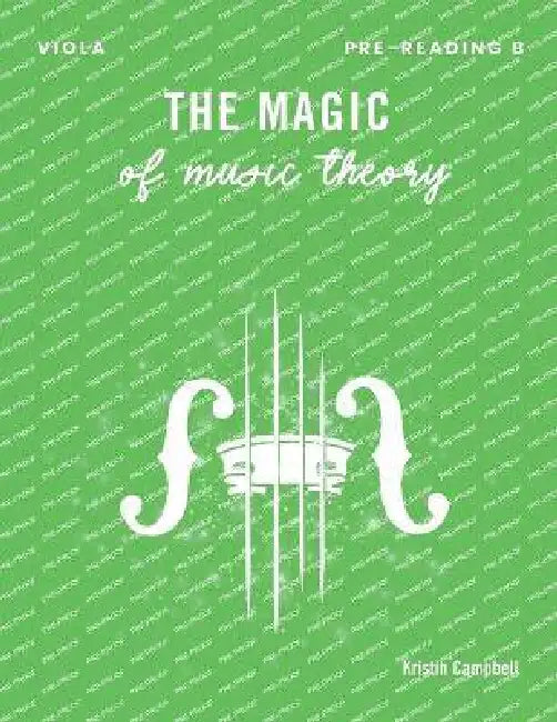 The Magic of Music Theory Pre-Reading B - Viola by Kristin Campbell