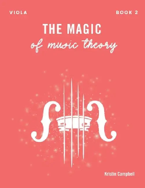 The Magic of Music Theory Book 2 - Viola by Kristin Campbell