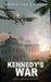 Kennedy's War by David Lee Corley