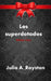 Los superdotados Edición Teen by Royston, Julia a.