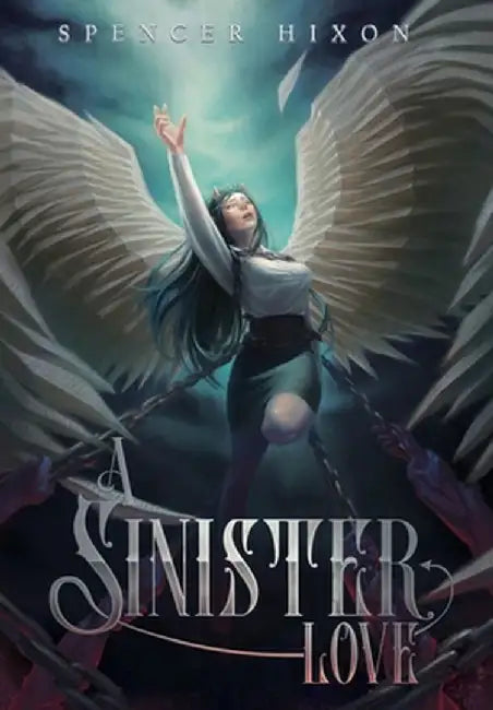 A Sinister Love by Spencer Hixon
