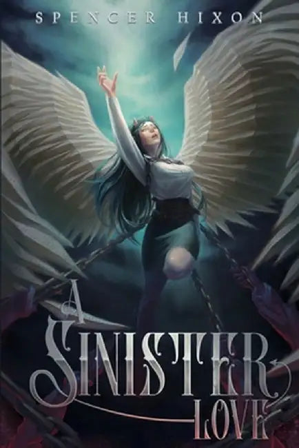 A Sinister Love by Spencer Hixon