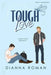 Tough Love by Dianna Roman