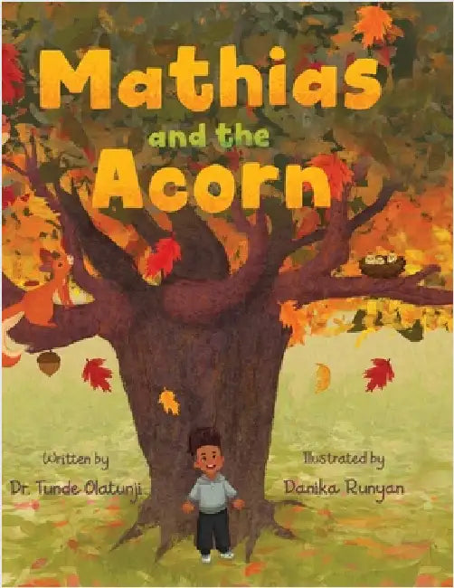 Mathias and the Acorn by Olatunji, Tunde