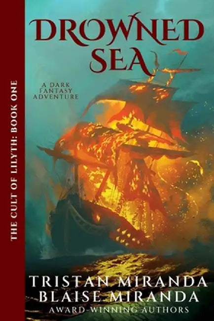 Drowned Sea: A Dark Fantasy Adventure by Tristan Miranda
