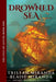 Drowned Sea: A Dark Fantasy Adventure by Tristan Miranda