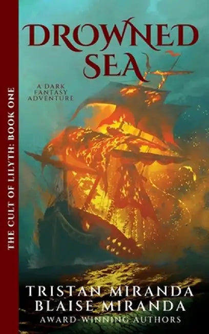 Drowned Sea: A Dark Fantasy Adventure by Tristan Miranda