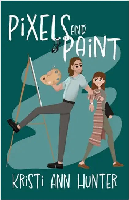Pixels and Paint by Hunter, Kristi Ann