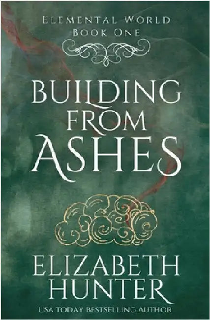 Building From Ashes by Hunter, Elizabeth