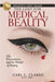 The Lust for Medical Beauty: Life, Perseverance, and the Pursuit of Beauty by Carl L. Clarke