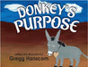 Donkey's Purpose by Hanscom, Gregg