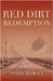 Red Dirt Redemption by Howey, Todd