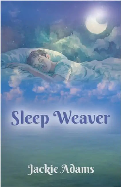 Sleep Weaver by Adams, Jackie