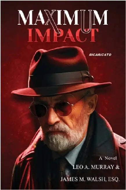 Maximum Impact by Murray, Leo A.