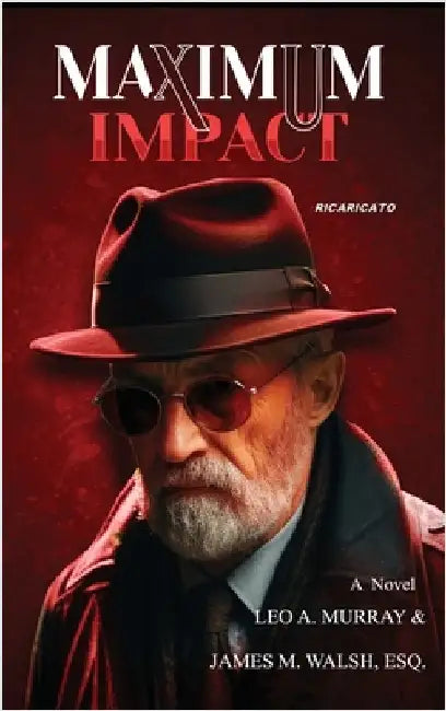 Maximum Impact by Murray, Leo A.