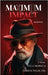 Maximum Impact by Murray, Leo A.