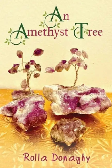 An Amethyst Tree by Rolla Donaghy
