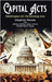 Capital Acts: Washington DC Performing Arts by Moore, Stephen