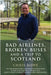 Bad Airlines, Broken Buses and a Trip to Scotland by Rowe, Chris