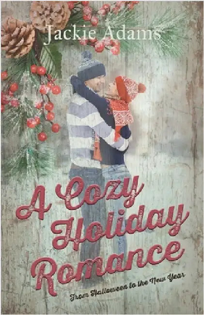 A Cozy Holiday Romance by Adams, Jackie