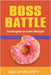 Boss Battle: Strategies to Lose Weight by Das Smith Mph