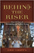 Behind The Riser: Over 30 years of Bowhunting and Archery Stories by Grippa, Eric