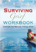 The SURVIVING GRIEF Workbook: Exercises For Working Through Grief by Sturgis, Gary