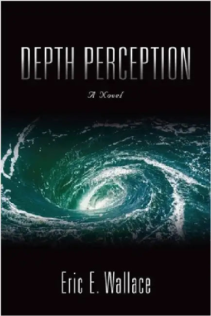 Depth Perception by Wallace, Eric E.