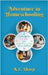 Adventure in Homeschooling: A Helpful Guide For Home Educating Your Children by Sharp, K. C.