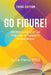 Go Figure! An Introduction to Figures of Speech in the Bible by Julia Hans