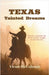 TEXAS Tainted Dreams by McCullough, Vivian