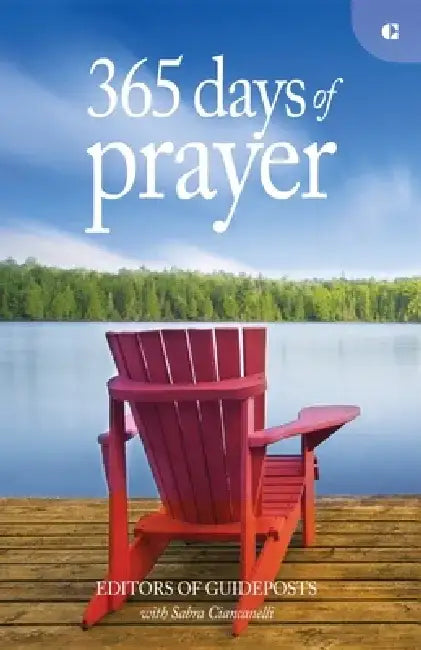 365 Days of Prayer: Simple Reflections to Connect You to God by Guideposts