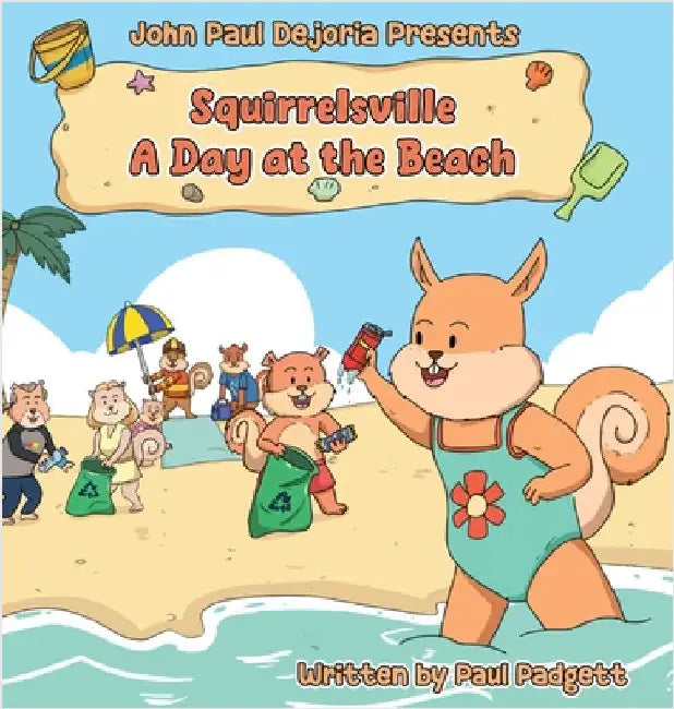 A Day at the Beach: Squirrelsville by Padgett, Paul