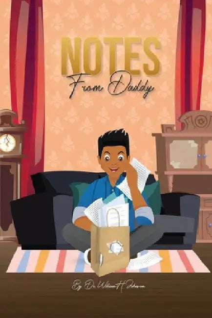 Notes from Daddy by William Johnson