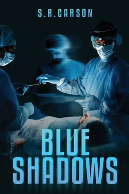 Blue Shadows by S. R. Carson