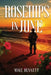 Rosehips in June by Mike Bennett