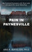 Pain in Paynesville: My Firsthand Encounters with Terror and the Search for Jacob Wetterling by Kris Bertelsen
