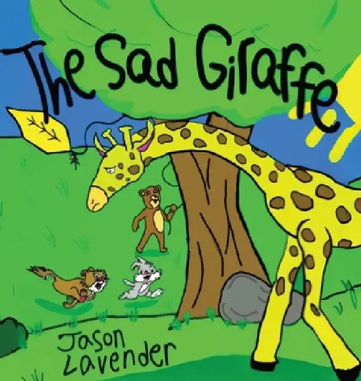 The Sad Giraffe by Jason Lavender