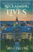 Reclaiming Lives, third edition: Pursuing Justice for Six Innocent Men by Treppa, Joan
