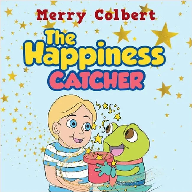 The Happiness Catcher by Colbert, Merry