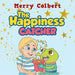 The Happiness Catcher by Colbert, Merry